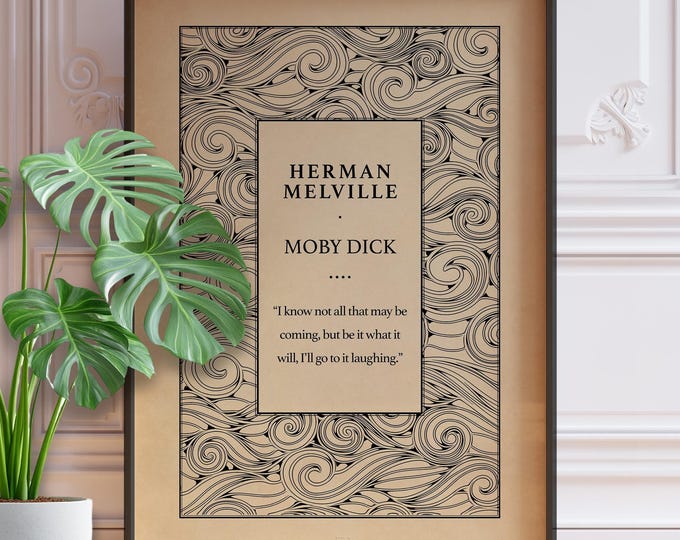 Moby-Dick Quote Print – Herman Melville Poster, I know not all that may be coming - I'll go to it laughing