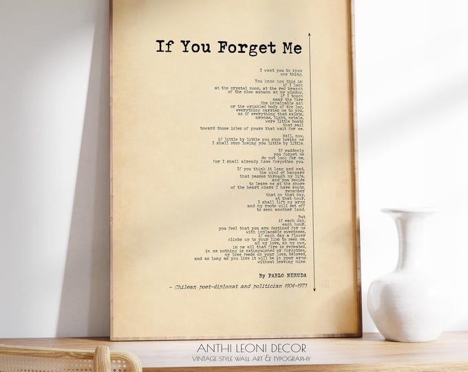 Pablo Neruda Poem Print - If You Forget Me, Romantic Wall Art, Love Poetry Gift