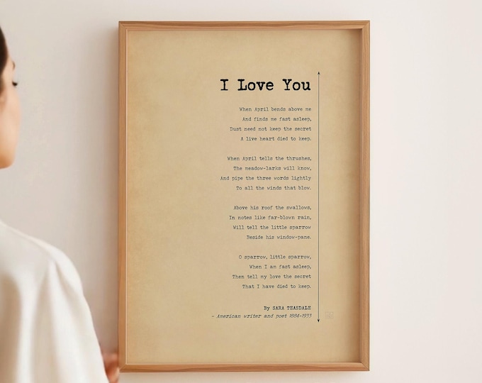 I Love You Poem Print – Sara Teasdale Romantic Poster, Anniversary Gift, Soft Vintage & White Options, Literary Wall Art, Framed or Unframed