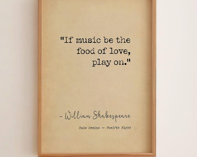 Shakespeare Quote Poster – If Music Be the Food of Love Print, Romantic Literary Wall Art, Music Lover Gift, Bedroom Decor