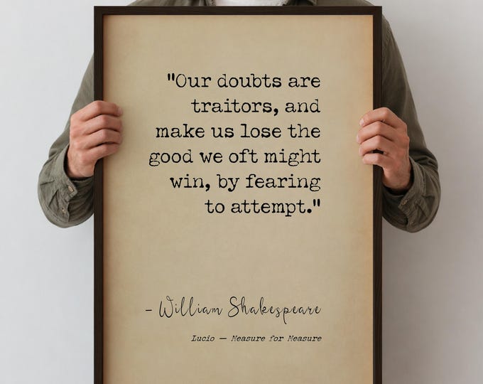 Our Doubts Are Traitors Poster Print – Shakespeare Quote Wall Art, Motivational Office Decor, Inspirational Quote Print, Gift for Him