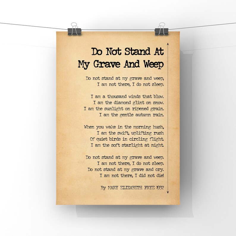 Do Not Stand at My Grave and Weep Poem by Mary Elizabeth Frye Etsy UK