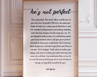 He&#39;s Not Perfect Love Poem Quote by Bob Marley Print | Romantic Poetry Boyfriend Husband Gift | Script Font Poetry Wall Art | PRINTED