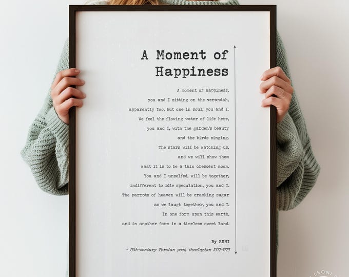 Rumi Poem Print - A Moment of Happiness, Romantic Wall Art Poster