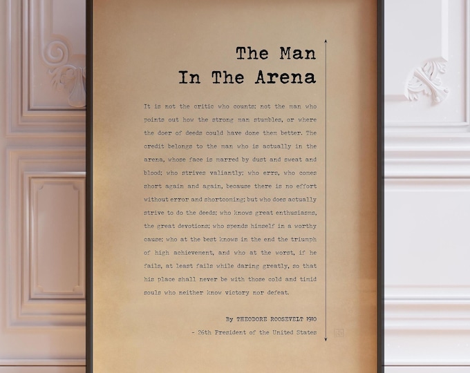 The Man in the Arena Poster - Theodore Roosevelt Quote Print, Framed or Unframed Wall Art, Motivational Speech Gift, Man in the Arena Decor