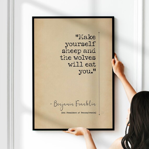 Benjamin Franklin Quote Poster - Sheep & Wolves Leadership Wall Art