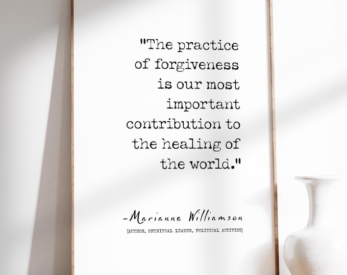 Forgiveness Quote Print: Marianne Williamson Typography Art, Framed or Unframed