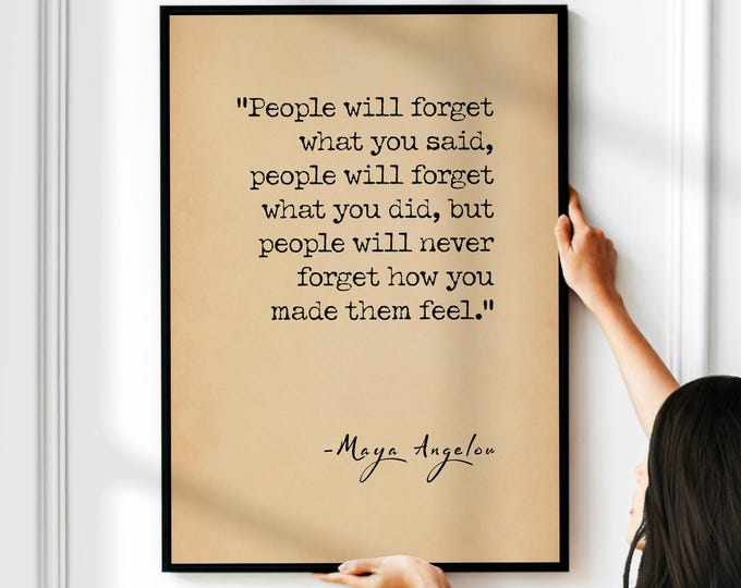 Maya Angelou Quote Print - Inspirational Mental Health Wall Art