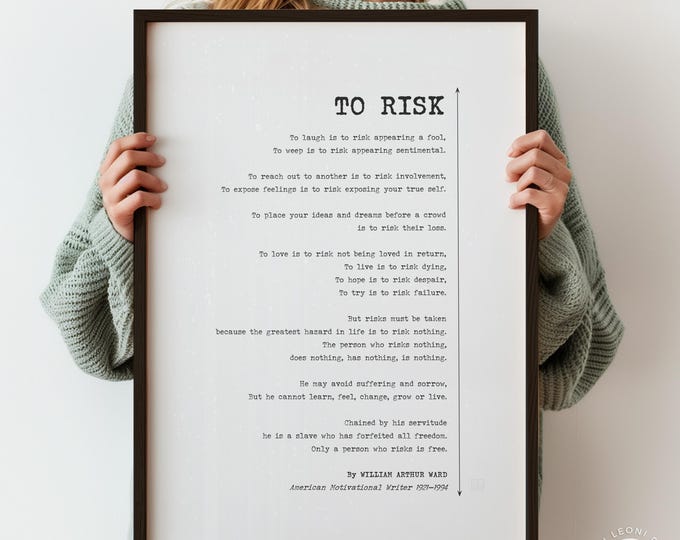 To Risk Poem Print by William Arthur Ward - Motivational Quote Wall Art, Typography Inspirational Poster, Framed or Unframed