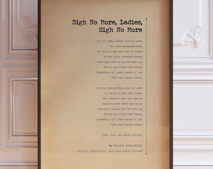 Shakespeare Poem Print - Sigh No More Ladies, Vintage Style Poster, Framed or Unframed