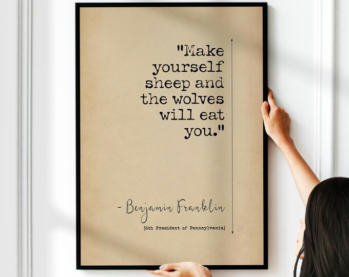 Benjamin Franklin Quote Poster - Sheep & Wolves Leadership Wall Art