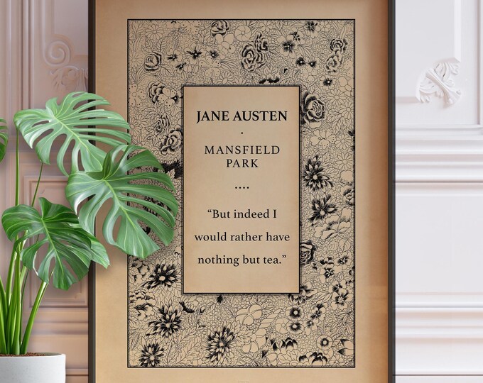 Jane Austen Tea Print - Mansfield Park Literary Quote, Vintage Kitchen Art
