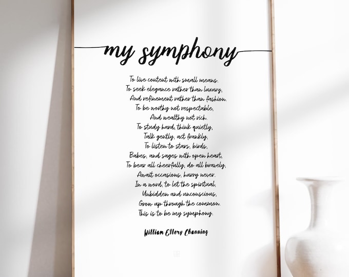 My Symphony Poem Print - William Ellery Channing Inspirational Wall Art, Modern Script Font Poster