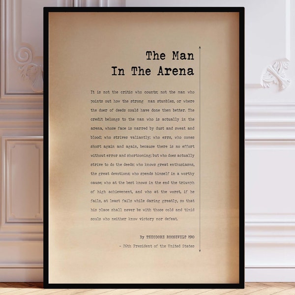 The Man In The Arena Poster Print | Citizenship in a Republic Speech Theodore Roosevelt Quote | Minimalist Antique Paper Wall Art | PRINTED