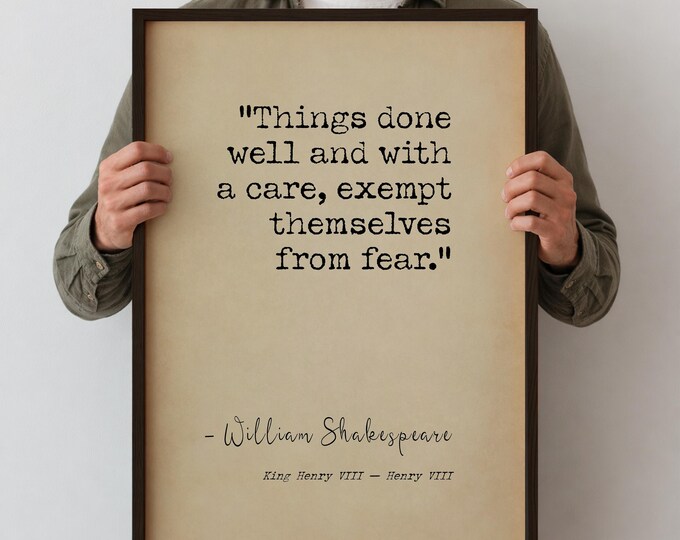 Shakespeare Quote Poster – Things Done Well and With a Care Print, Motivational Literary Wall Art, Office Decor Gift, Framed or Unframed