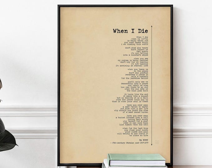 Rumi 'When I Die' Poem Print - Memorial Sympathy Gift, Framed or Unframed