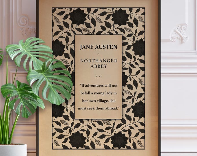 Northanger Abbey Print - Jane Austen Quote, Vintage Regency Decor