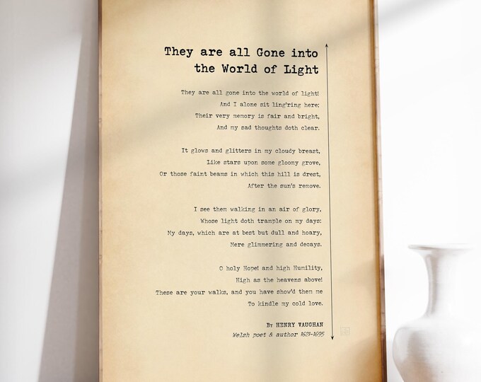 They are all Gone into the World of Light Poem Print - Henry Vaughan Bereavement Poster, Sympathy Wall Art Gift