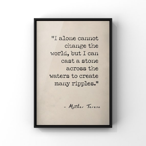 Je Ne Peux Pas Seul Changer Le Monde Citation De Mere Teresa Etsy France Je Ne Peux Pas Seul Changer Le Monde Citation De Mere Teresa Etsy France