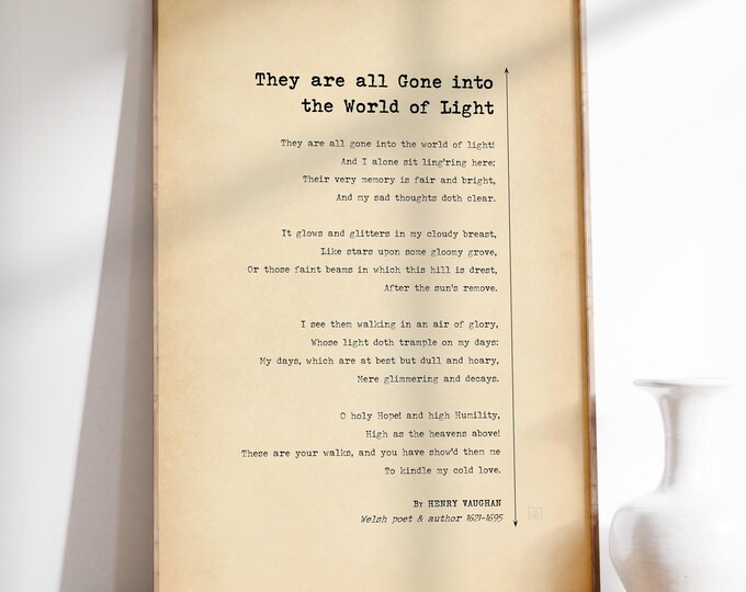 They are all Gone into the World of Light Poem Print - Henry Vaughan Bereavement Poster, Sympathy Wall Art Gift