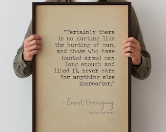 Hunting Quote Poster Print - Hemingway Literary Wall Art,  Framed or Unframed Study Decor