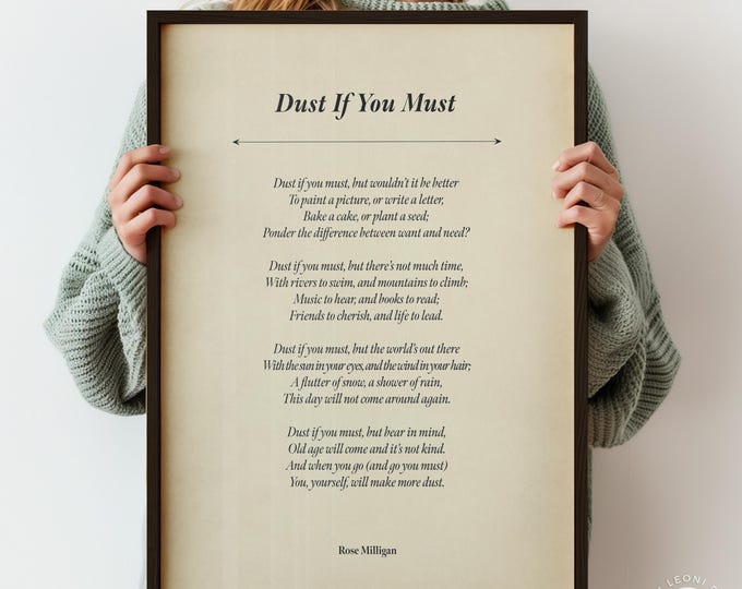 Dust If You Must Poem Print - Motivational Wall Art, Gift for Besties