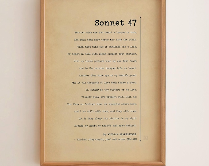 Sonnet 47 Poster Print by William Shakespeare – Romantic Poetry Wall Art, Love Poem Gift for Him or Her, Literary Decor, Framed or Unframed