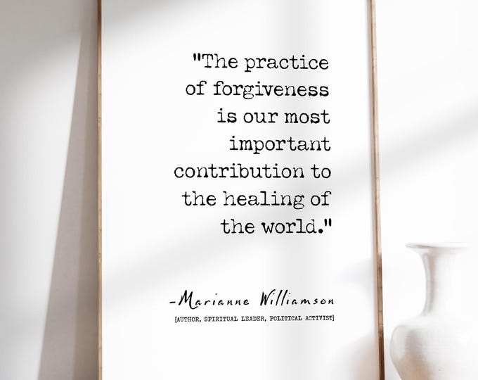 Forgiveness Quote Print: Marianne Williamson Typography Art, Framed or Unframed