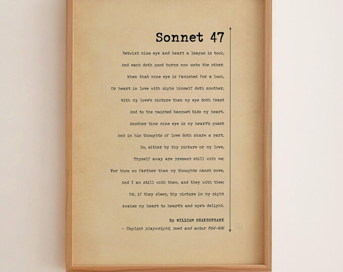 Sonnet 47 Poster Print by William Shakespeare – Romantic Poetry Wall Art, Love Poem Gift for Him or Her, Literary Decor, Framed or Unframed