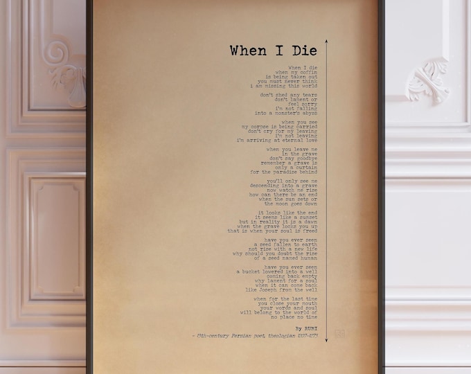 Rumi Poem Print - "When I Die" Bereavement Gift