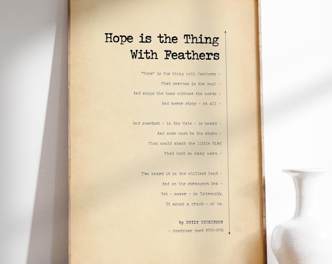 Hope Is The Thing With Feathers - Emily Dickinson Poetry Print (Framed or Unframed)