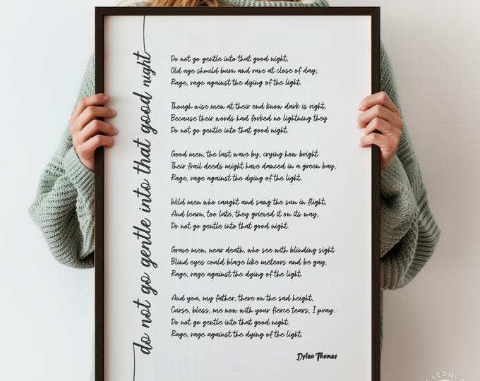 Do Not Go Gentle Into That Good Night Poem Print - Dylan Thomas Wall Art