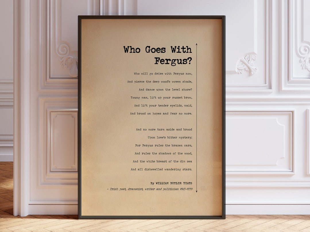 Who goes with fergus poem by william butler yeats irish poetry yeats