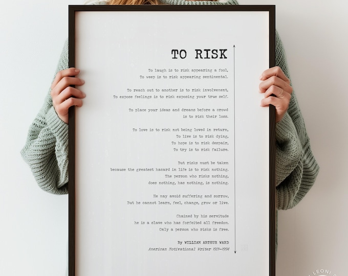 To Risk Poem Print by William Arthur Ward - Motivational Quote Wall Art, Typography Inspirational Poster, Framed or Unframed