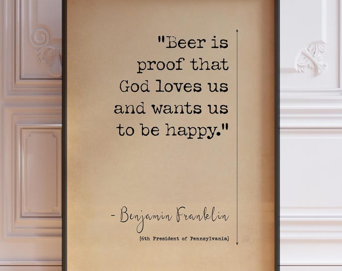 Benjamin Franklin Beer Quote Print - Vintage Typography Wall Art
