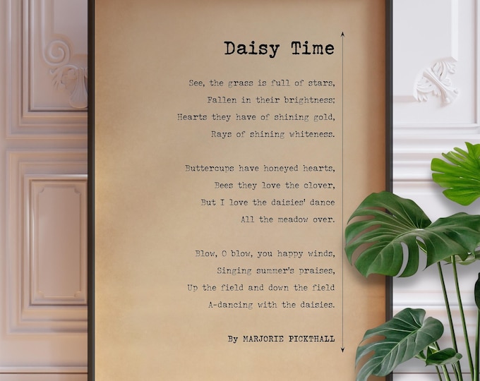 Daisy Time Poem Print - Marjorie Pickthall Poster, Vintage Flower Poetry Framed or Unframed