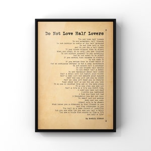 Do Not Love Half Lovers Poster Print by Kahlil Gibran | Be True To Yourself Poem Print | Poetry Print | PRINTED