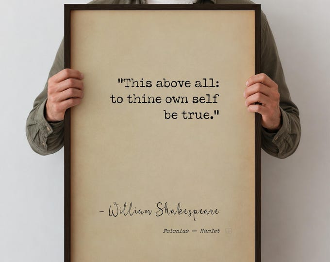 This Above All To Thine Own Self Be True Poster Print – Shakespeare Quote Wall Art, Motivational Office Decor, Inspirational Gift for Him
