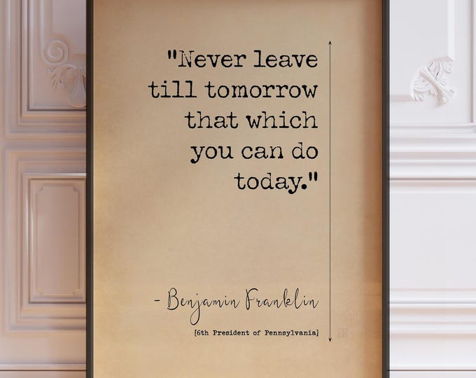 Benjamin Franklin Quote Poster - Vintage Typography Wall Art