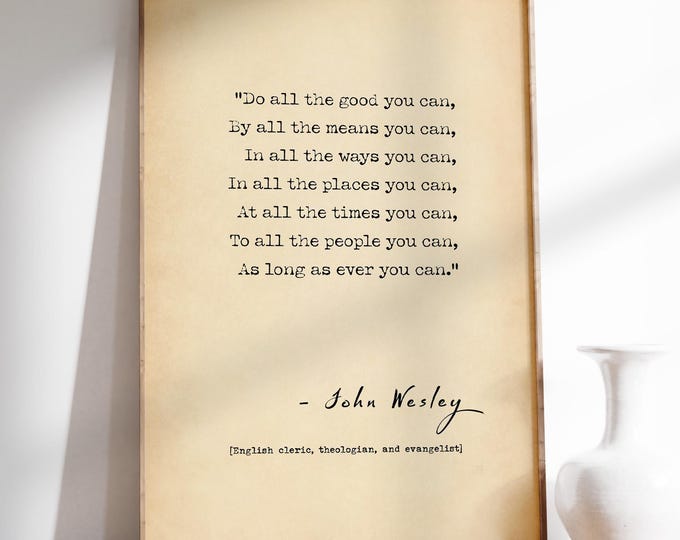 John Wesley Quote Poster - Do All the Good You Can, Inspirational Wall Art