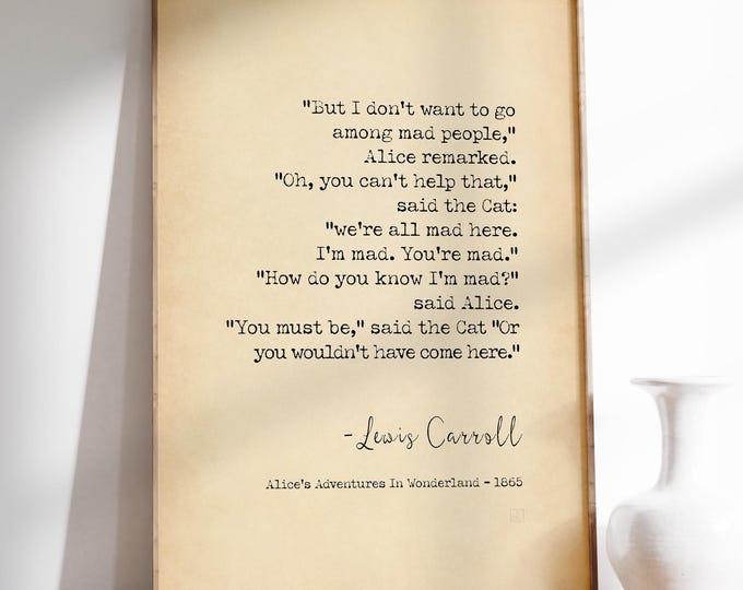 Alice's Adventures In Wonderland Quote Print - Lewis Carroll Vintage Book Poster "We’re All Mad Here Said The Cat"