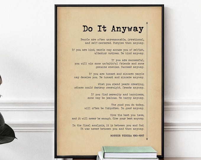 Do It Anyway Poem by Mother Teresa Poster Print | Succeed Anyway Poem | Mother Teresa Quote Wall Art | PRINTED