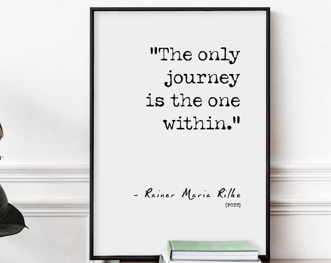 Rilke Quote Poster - The Only Journey Within Print, Framed or Unframed
