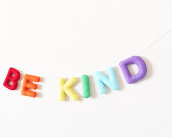 Be Kind Banner - Nursery Banner - Inspirational Decor - Classroom Banner - Nursery Decor - Felt Name Banner - Nursery Garland
