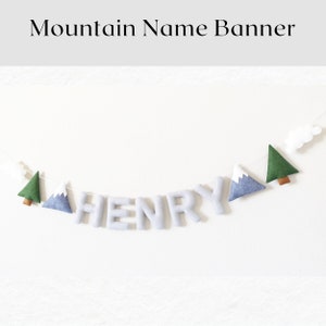 Mountain and Tree Name Banner - Mountain Nursery Decor - Baby Name Banner - Felt Name Banner - Felt Banner - Baby Shower Gift