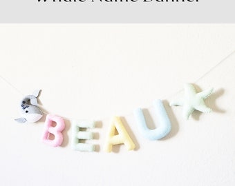 Whale Name Banner - Felt Name Banner - Pastel Name Banner - Whale Garland - Oceam Theme Nursery Decor - Under the sea Nursery