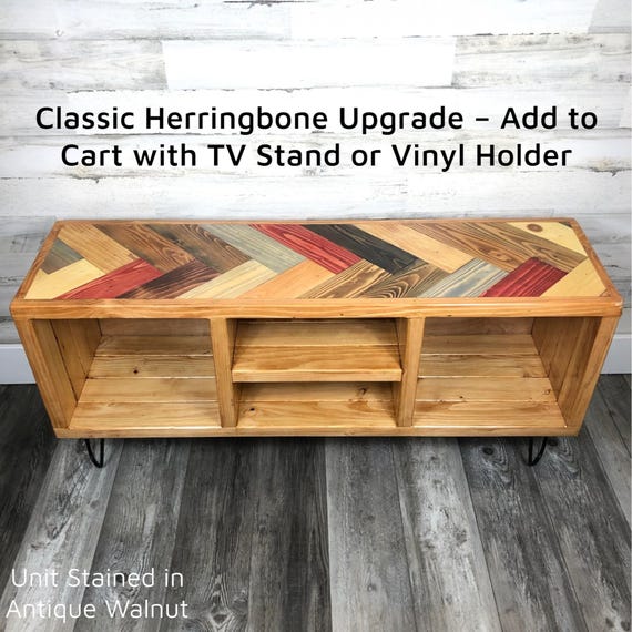 Herringbone Top Upgrade - TV Stand, Vinyl Record Cabinet: Classic