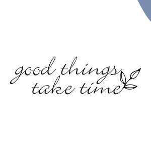 Stempel Sprüche 16 good things take time | Zweig | Blätter | Spruch | Text