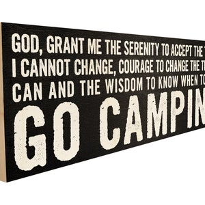 Serenity Prayer. Funny Camping Sign.