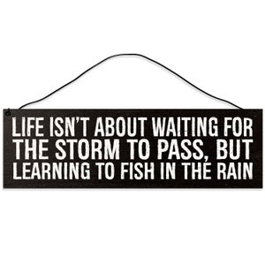 Inspirational Wall Decor: Fish in the Rain - Life Isn&#39;t About Waiting for the Storm to Pass - Motivational Quote Sign